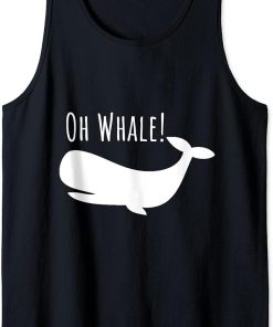 Funny Ocean Creature Orca Ocean Oh Whale Tank Top