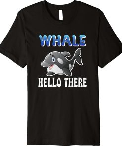 Whale Hello There Orca Premium T-Shirt