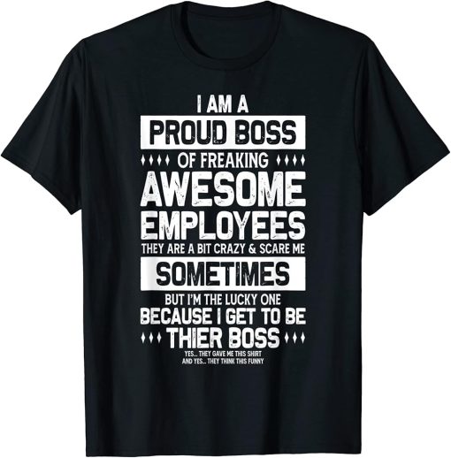 Proud Boss Employee Appreciation Office Men Funny Boss T-Shirt