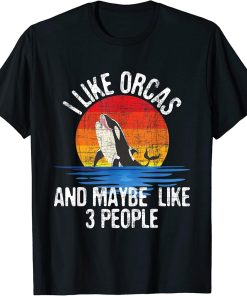 I Like Orcas - Whale Lover Marine Biologist Whales Wildlife T-Shirt